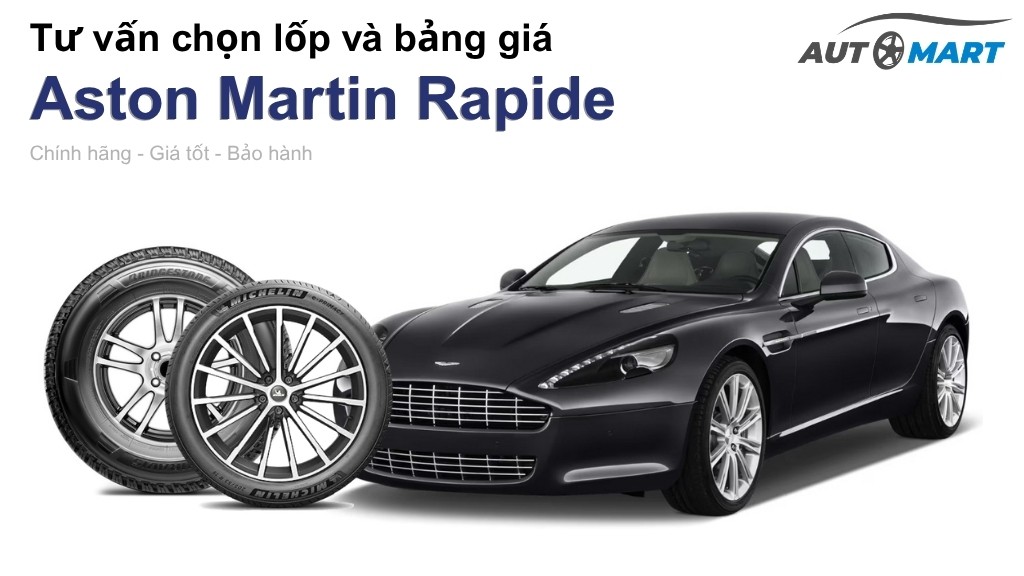 Bảng giá lốp xe Aston Martin Rapide chính hãng, ưu đãi mới nhất