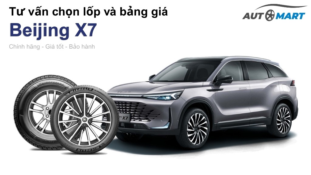 Bảng giá lốp xe Beijing X7 chính hãng, ưu đãi mới nhất
