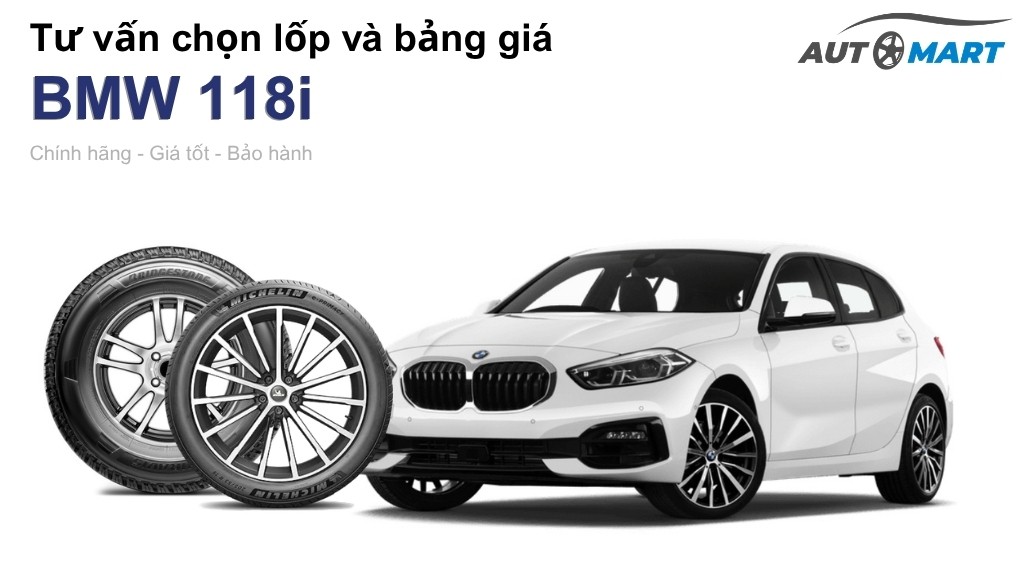 Bảng giá lốp xe BMW 118i chính hãng, ưu đãi mới nhất