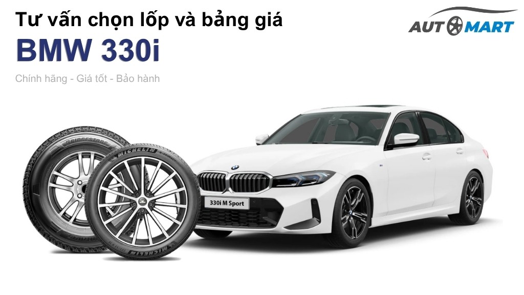 Bảng giá lốp xe BMW 330i chính hãng, ưu đãi mới nhất
