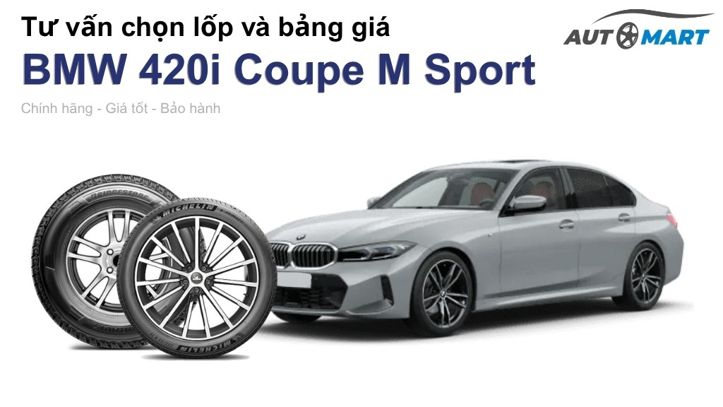 Bảng giá lốp xe BMW 420i Coupe M Sport chính hãng, ưu đãi mới nhất