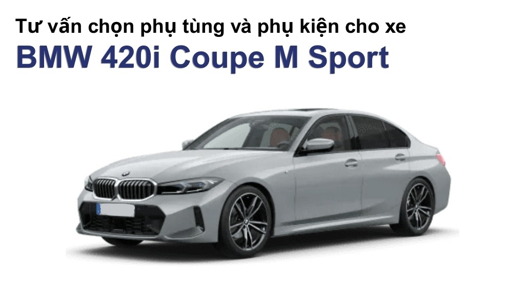 Bảng giá lốp xe BMW 420i Coupe M Sport chính hãng, ưu đãi mới nhất