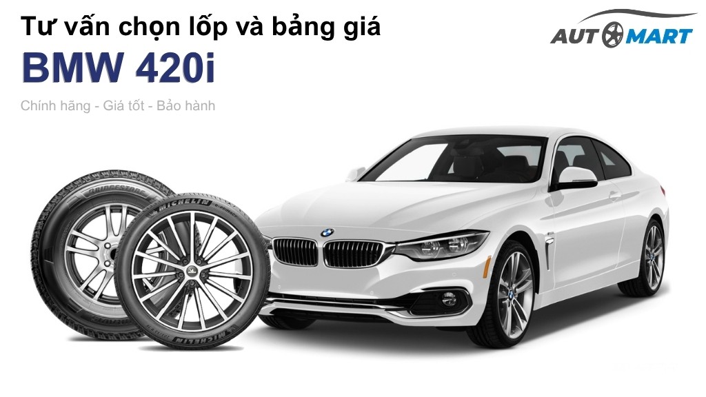 Bảng giá lốp xe BMW 420i chính hãng, ưu đãi mới nhất