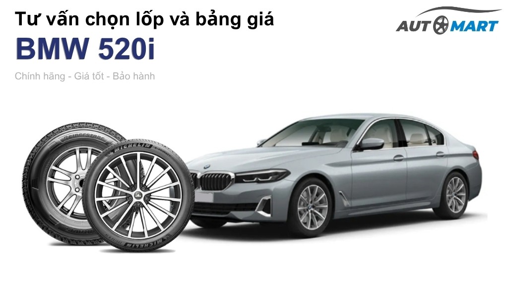 Bảng giá lốp xe BMW 520i chính hãng, ưu đãi mới nhất