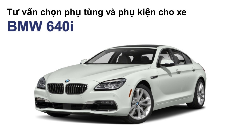 Bảng giá lốp xe BMW 640i chính hãng, ưu đãi mới nhất