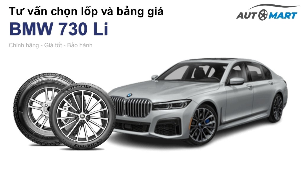 Bảng giá lốp xe BMW 730 Li chính hãng, ưu đãi mới nhất