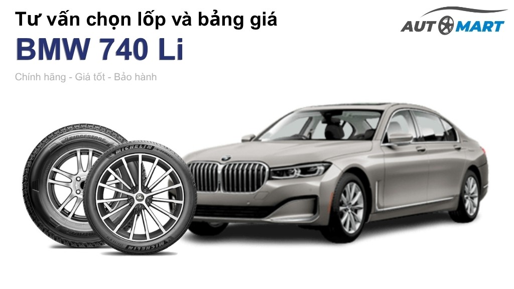 Bảng giá lốp xe BMW 740 Li chính hãng, ưu đãi mới nhất
