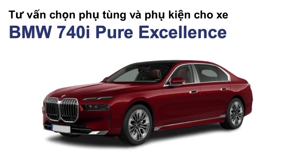 Bảng giá lốp xe BMW 740i Pure Excellence chính hãng, ưu đãi mới nhất