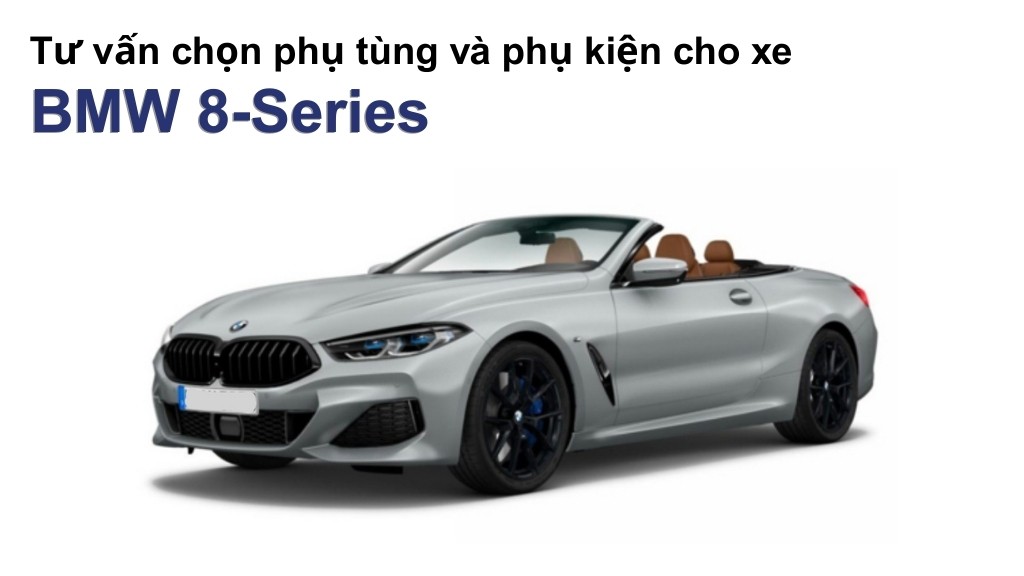 Bảng giá lốp xe BMW 8-Series chính hãng, ưu đãi mới nhất