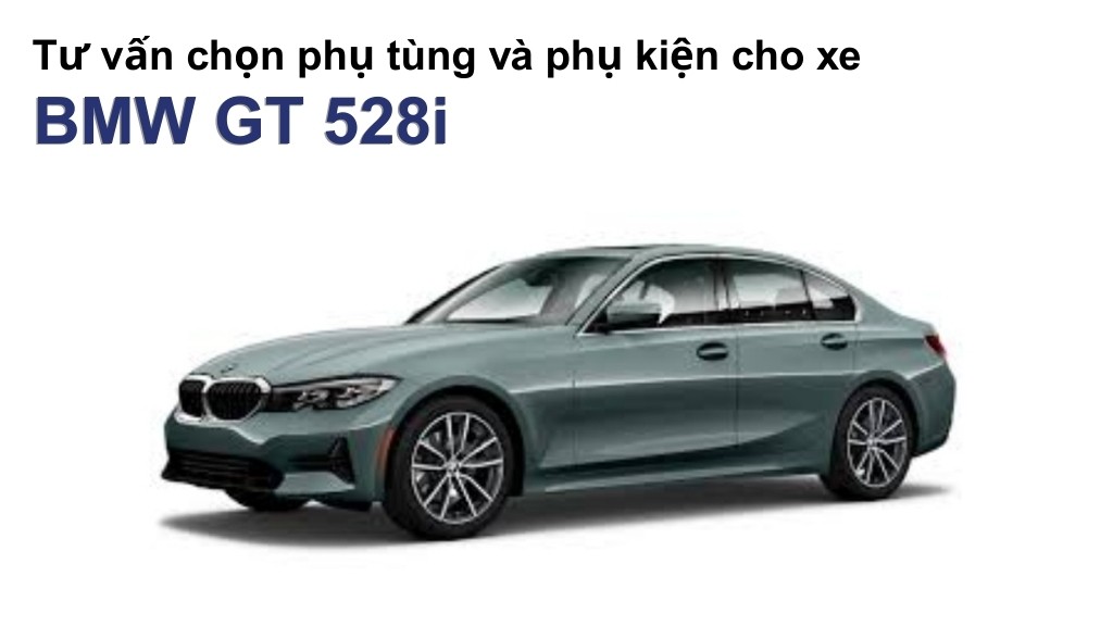 Bảng giá lốp xe BMW GT 528i chính hãng, ưu đãi mới nhất