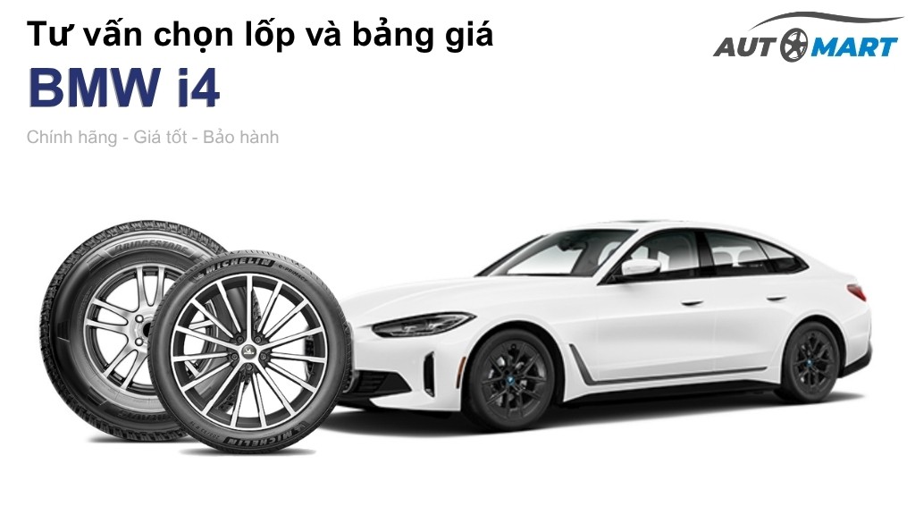 Bảng giá lốp xe BMW i4 chính hãng, ưu đãi mới nhất