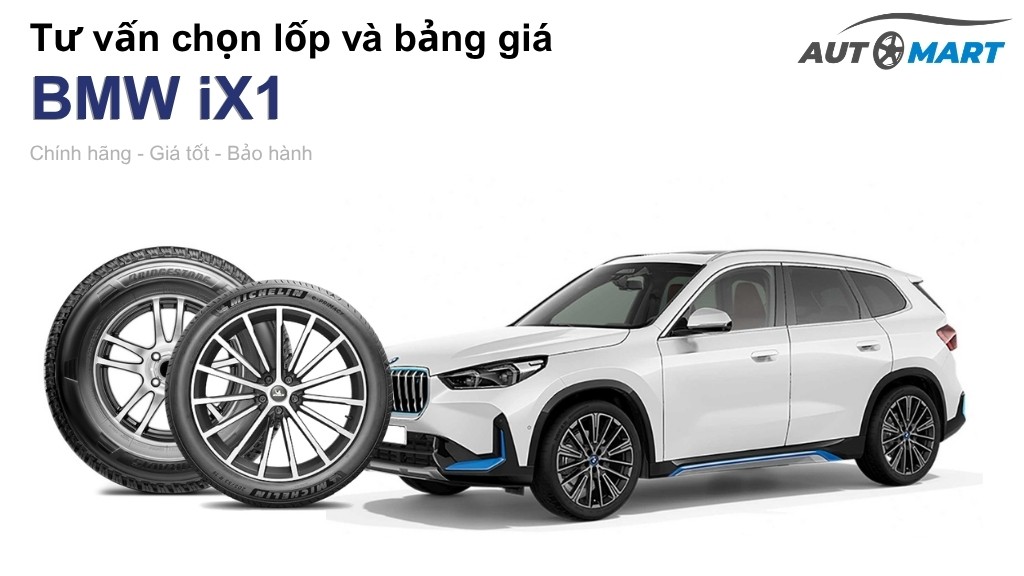 Bảng giá lốp xe BMW iX1 chính hãng, ưu đãi mới nhất