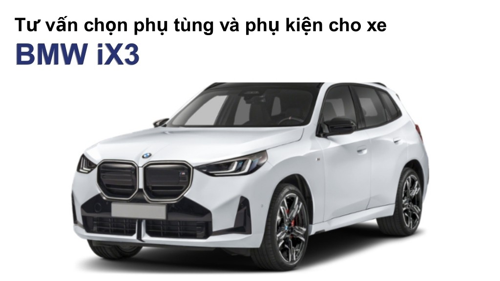 Bảng giá lốp xe BMW iX3 chính hãng, ưu đãi mới nhất