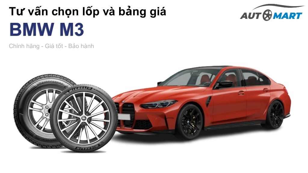 Bảng giá lốp xe BMW M3 chính hãng, ưu đãi mới nhất