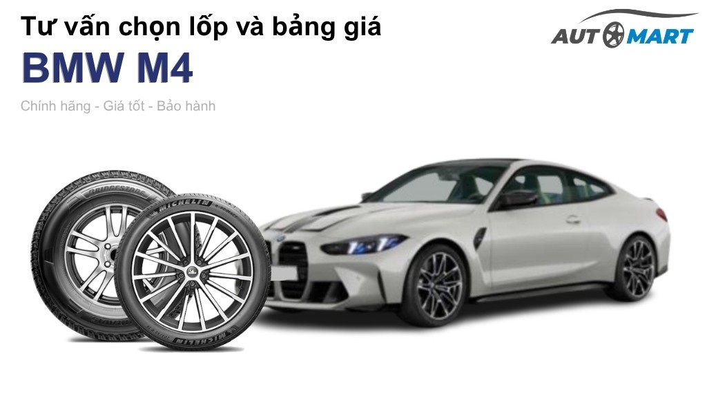 Bảng giá lốp xe BMW M4 chính hãng, ưu đãi mới nhất