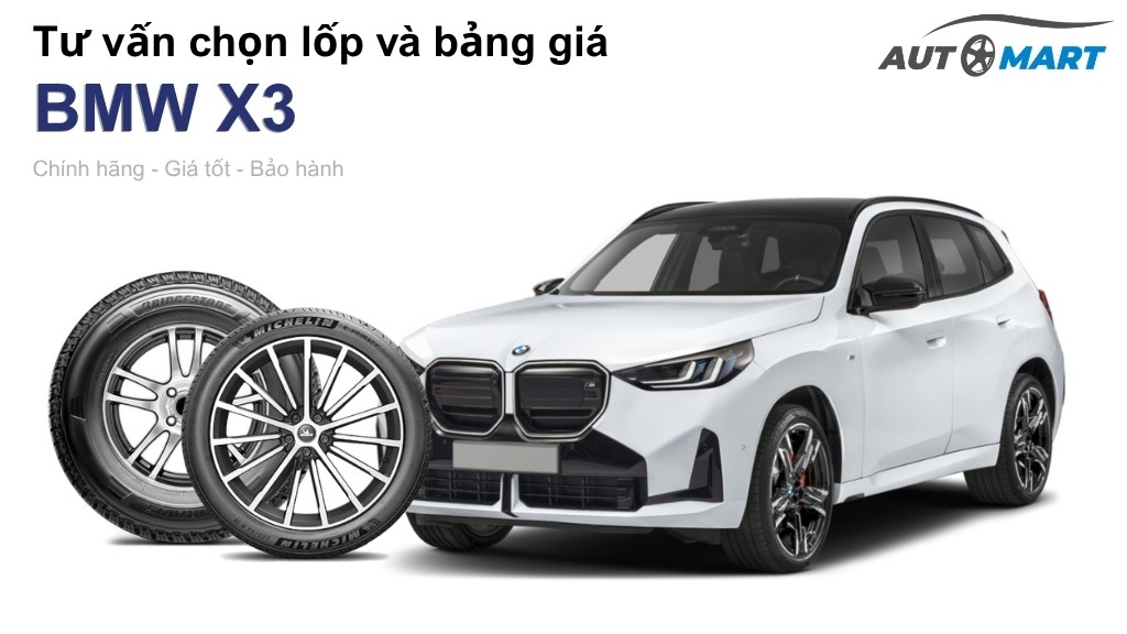 Bảng giá lốp xe BMW X3 chính hãng, ưu đãi mới nhất