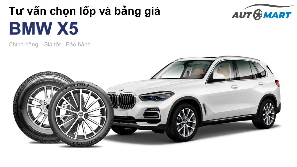 Bảng giá lốp xe BMW X5 chính hãng, ưu đãi mới nhất