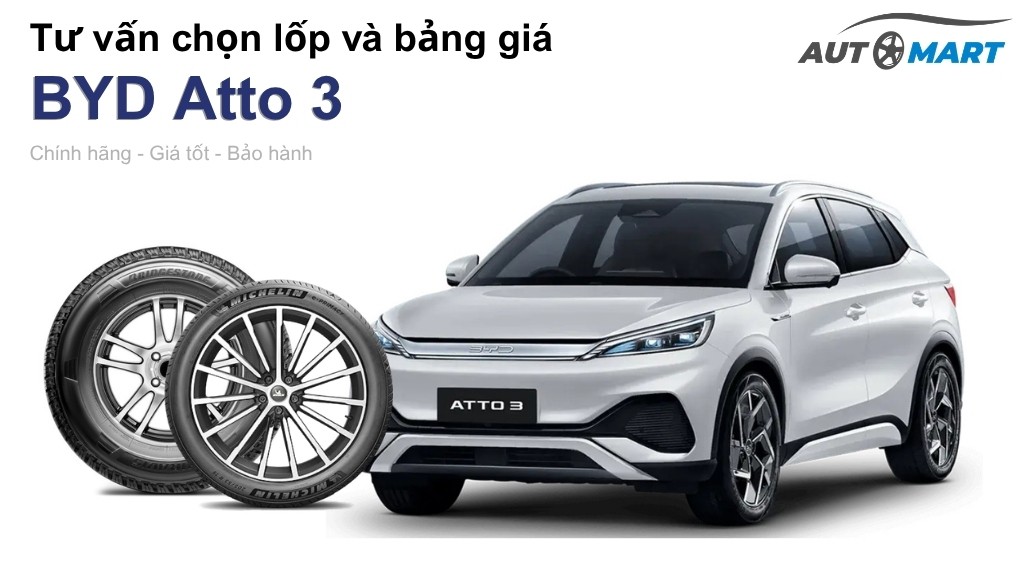 Bảng giá lốp xe BYD Atto 3 chính hãng, ưu đãi mới nhất