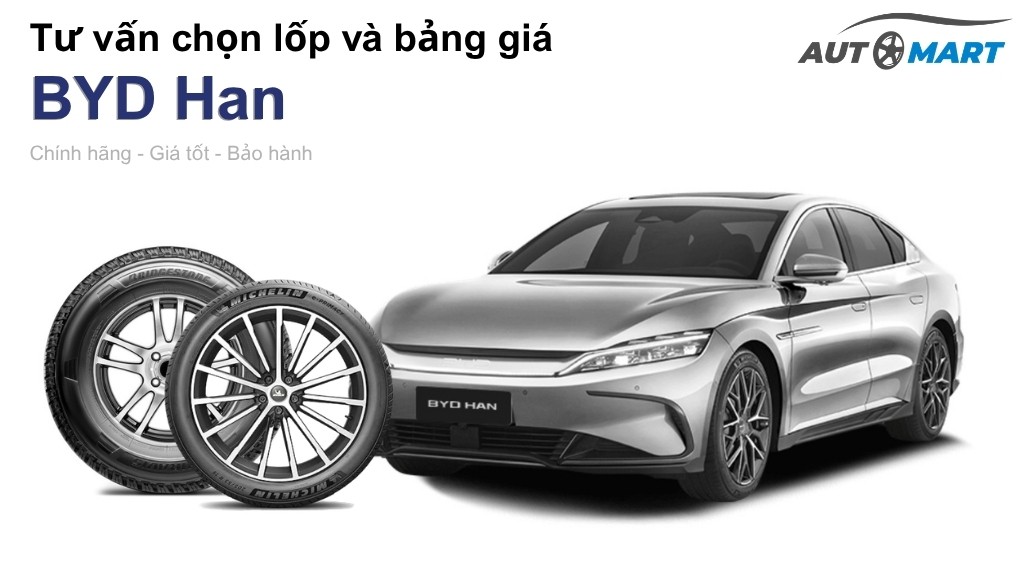 Bảng giá lốp xe BYD Han chính hãng, ưu đãi mới nhất