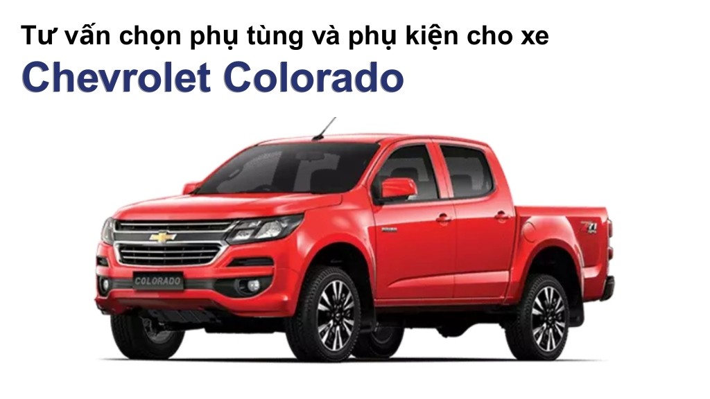 Bảng giá lốp xe Chevrolet Colorado chính hãng, ưu đãi mới nhất
