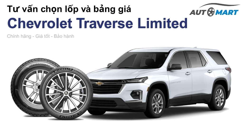 Bảng giá lốp xe Chevrolet Traverse Limited chính hãng, ưu đãi mới nhất