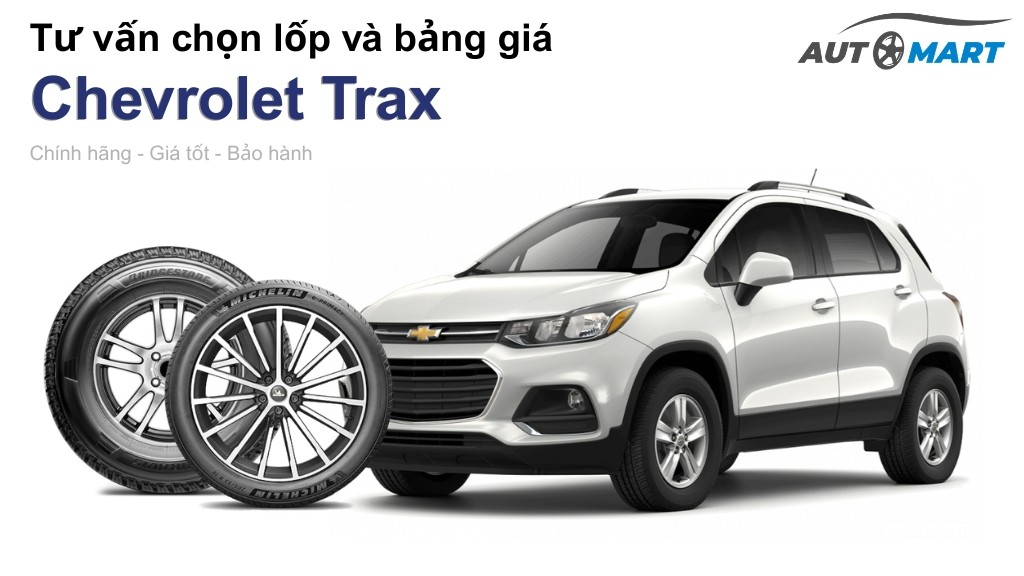 Bảng giá lốp xe Chevrolet Trax chính hãng, ưu đãi mới nhất