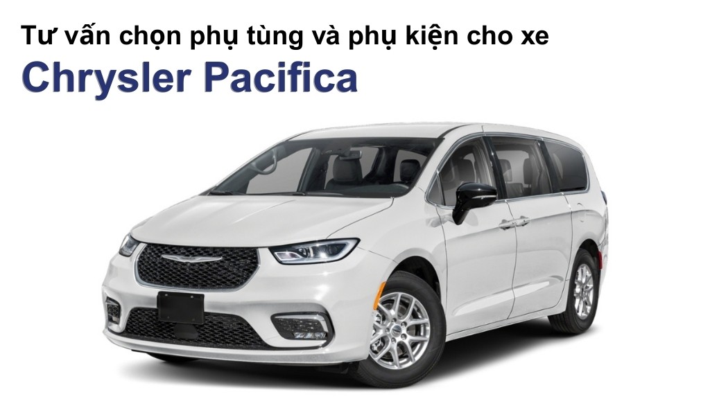 Bảng giá lốp xe Chrysler Pacifica chính hãng, ưu đãi mới nhất