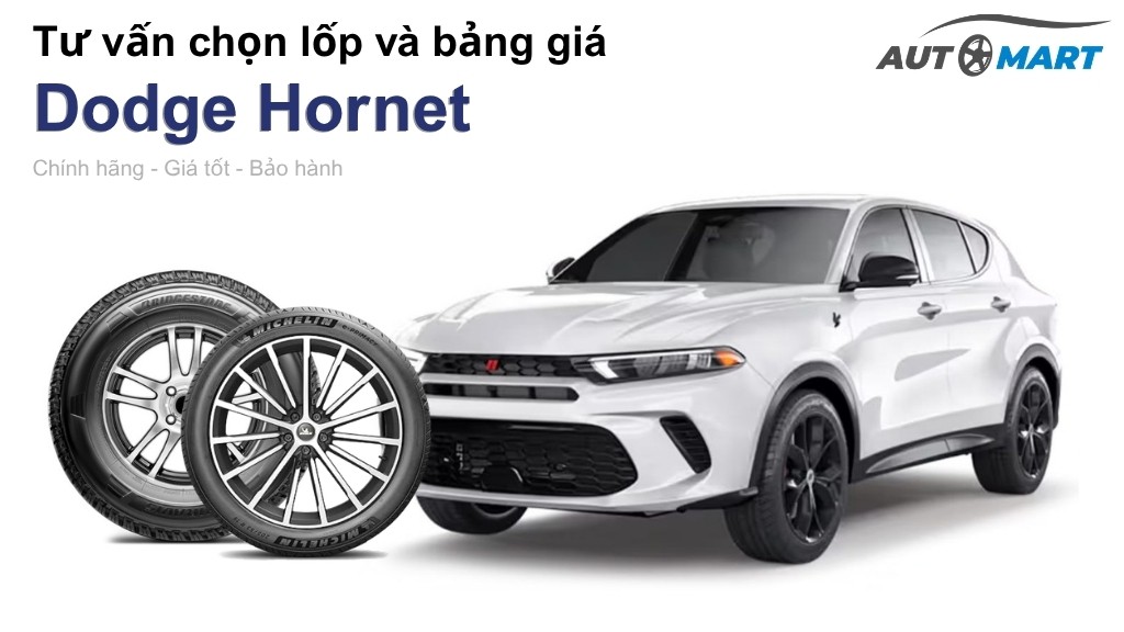 Bảng giá lốp xe Dodge Hornet chính hãng, ưu đãi mới nhất