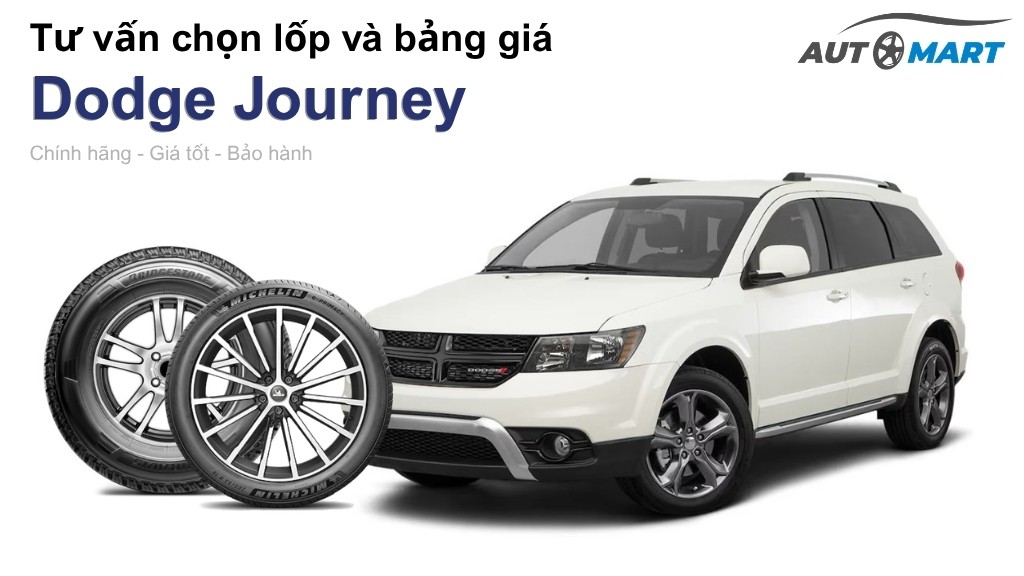 Bảng giá lốp xe Dodge Journey chính hãng, ưu đãi mới nhất