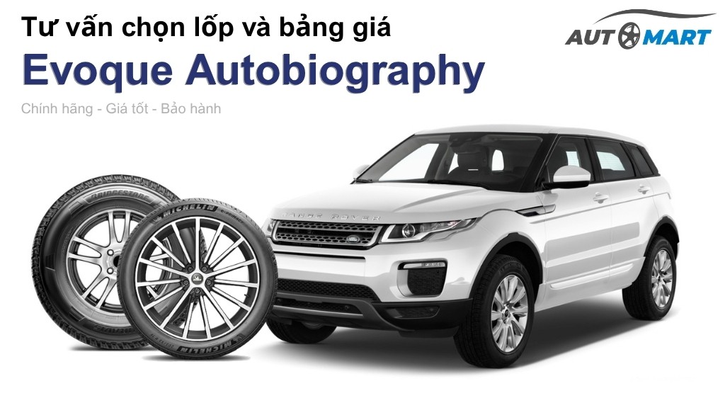 Bảng giá lốp xe Evoque Autobiography chính hãng, ưu đãi mới nhất
