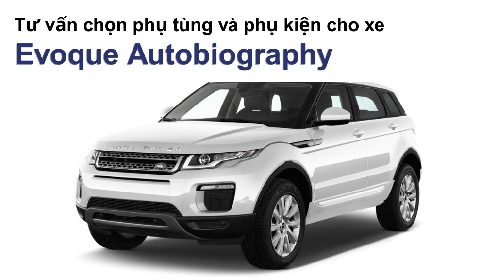 Bảng giá lốp xe Evoque Autobiography chính hãng, ưu đãi mới nhất