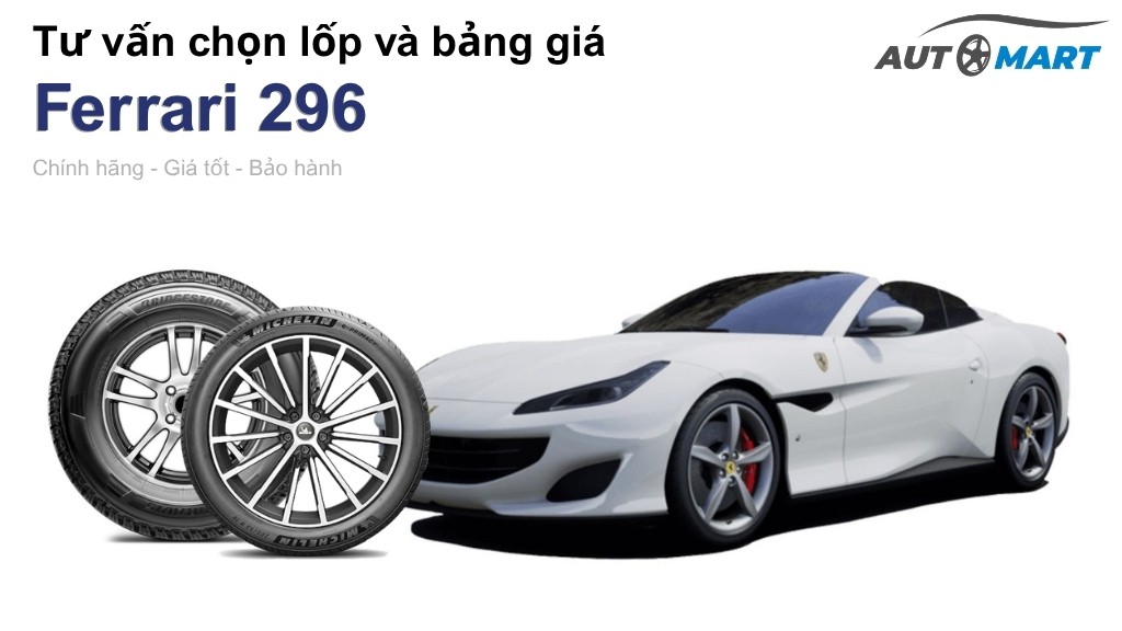 Bảng giá lốp xe Ferrari 296 chính hãng, ưu đãi mới nhất