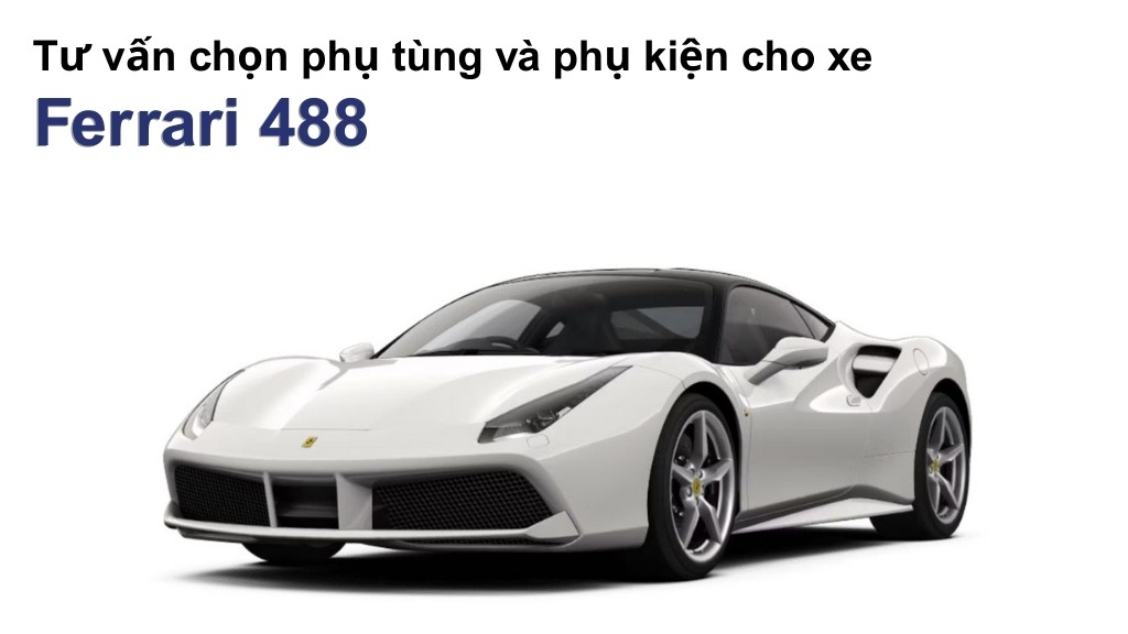 Bảng giá lốp xe Ferrari 488 chính hãng, ưu đãi mới nhất