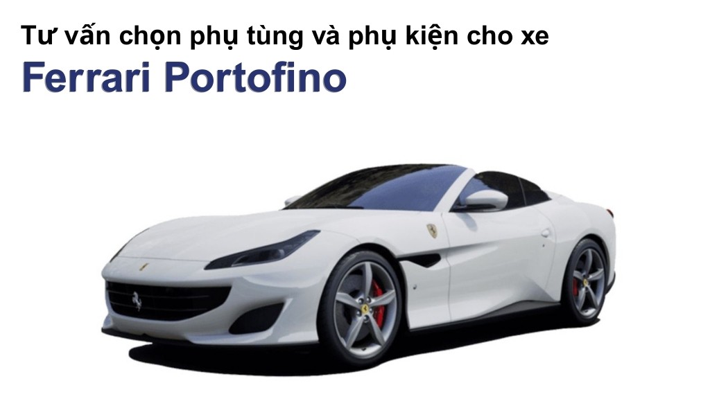 Bảng giá lốp xe Ferrari Portofino chính hãng, ưu đãi mới nhất