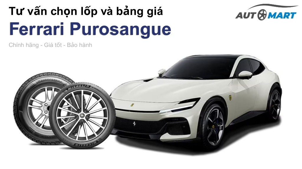 Bảng giá lốp xe Ferrari Purosangue chính hãng, ưu đãi mới nhất