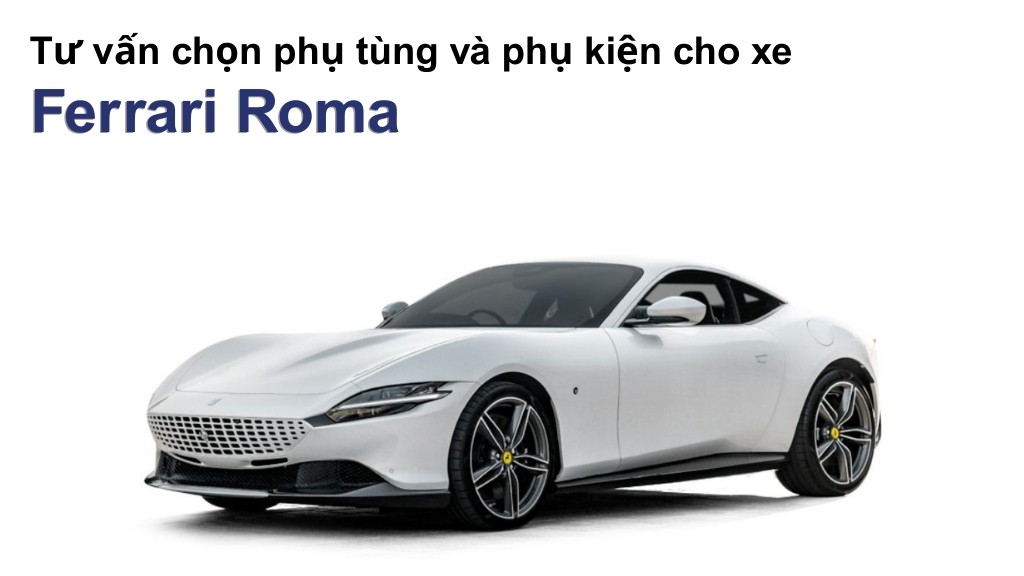 Bảng giá lốp xe Ferrari Roma chính hãng, ưu đãi mới nhất