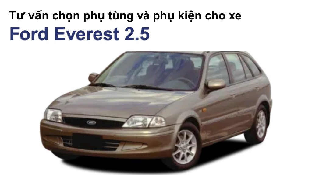 Bảng giá lốp xe Ford Everest 2.5 chính hãng, ưu đãi mới nhất