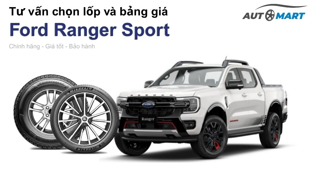 Bảng giá lốp xe Ford Ranger Sport chính hãng, ưu đãi mới nhất