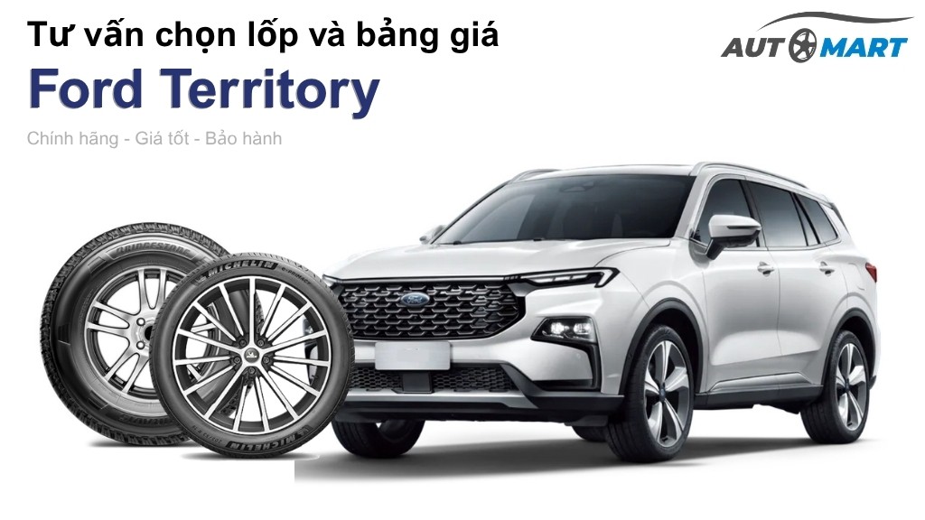 Bảng giá lốp xe Ford Territory chính hãng, ưu đãi mới nhất