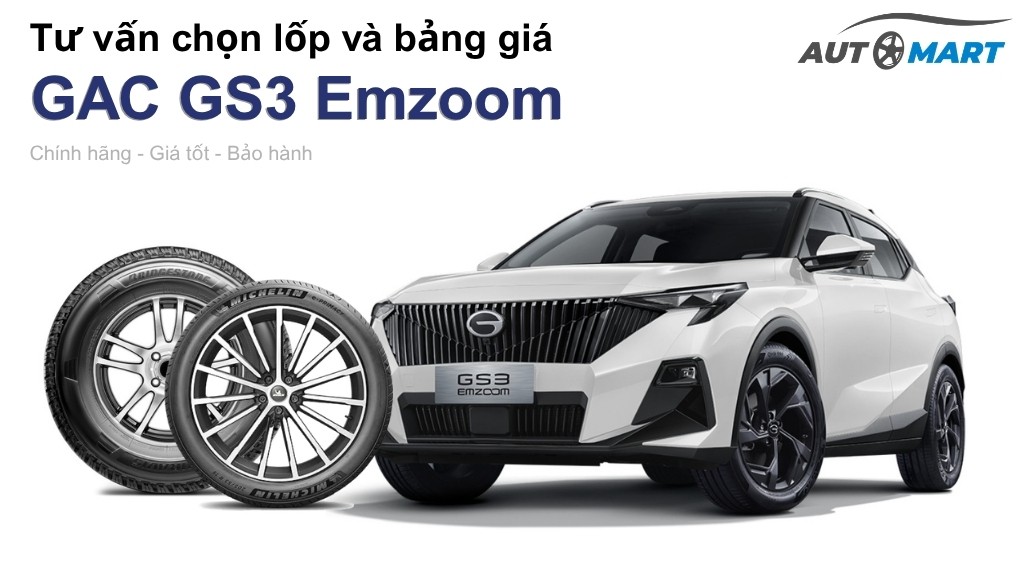 Bảng giá lốp xe GAC GS3 Emzoom chính hãng, ưu đãi mới nhất