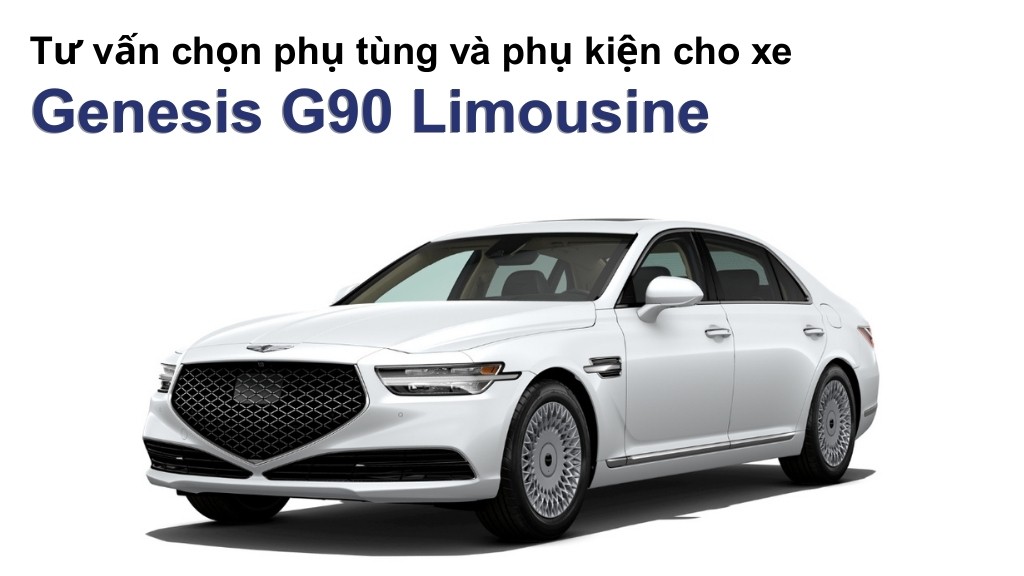 Bảng giá lốp xe Genesis G90 Limousine chính hãng, ưu đãi mới nhất