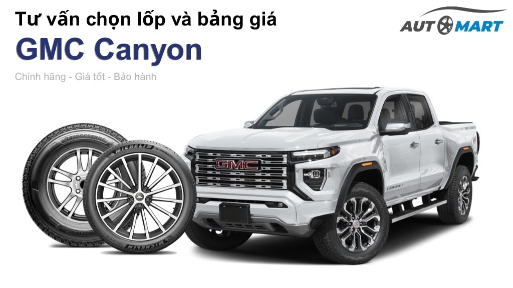 Bảng giá lốp xe GMC Canyon chính hãng, ưu đãi mới nhất