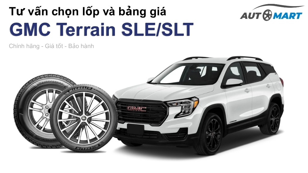 Bảng giá lốp xe GMC Terrain SLE/SLT chính hãng, ưu đãi mới nhất