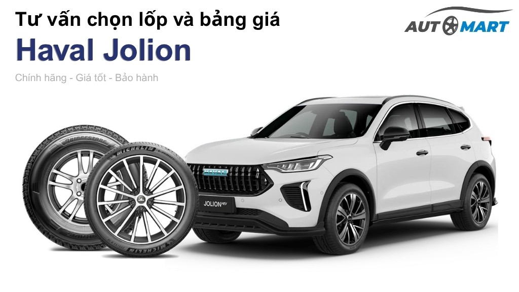 Bảng giá lốp xe Haval Jolion chính hãng, ưu đãi mới nhất