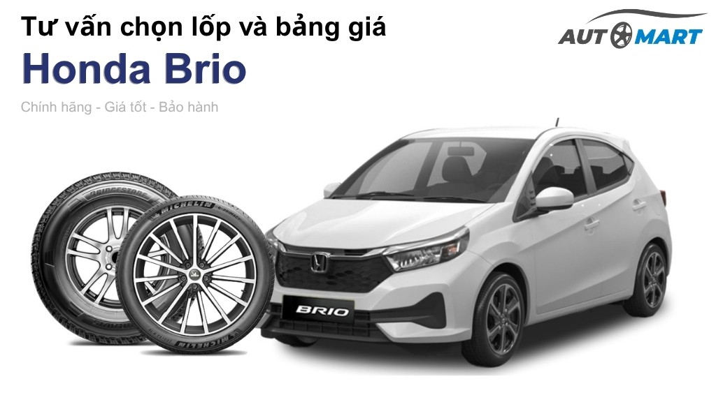 Bảng giá lốp xe Honda Brio chính hãng, ưu đãi mới nhất