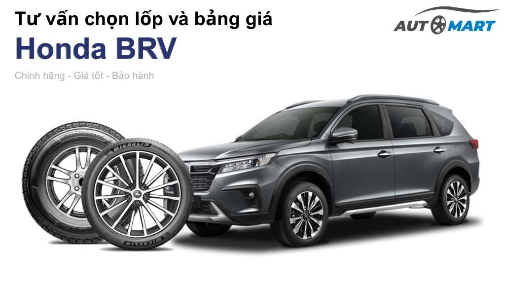 Bảng giá lốp xe Honda BRV chính hãng, ưu đãi mới nhất