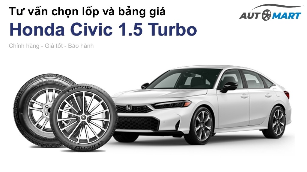 Bảng giá lốp xe Honda Civic 1.5 Turbo chính hãng, ưu đãi mới nhất
