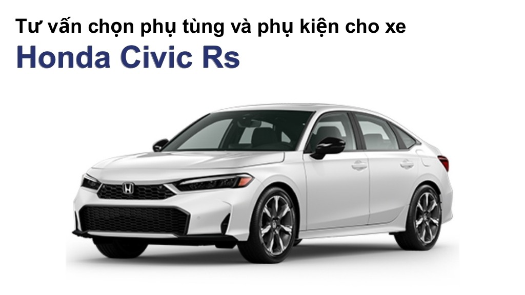 Bảng giá lốp xe Honda Civic Rs chính hãng, ưu đãi mới nhất