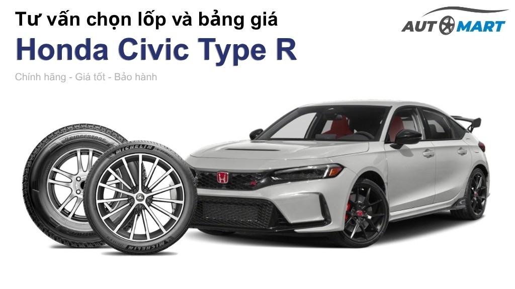 Bảng giá lốp xe Honda Civic Type R chính hãng, ưu đãi mới nhất