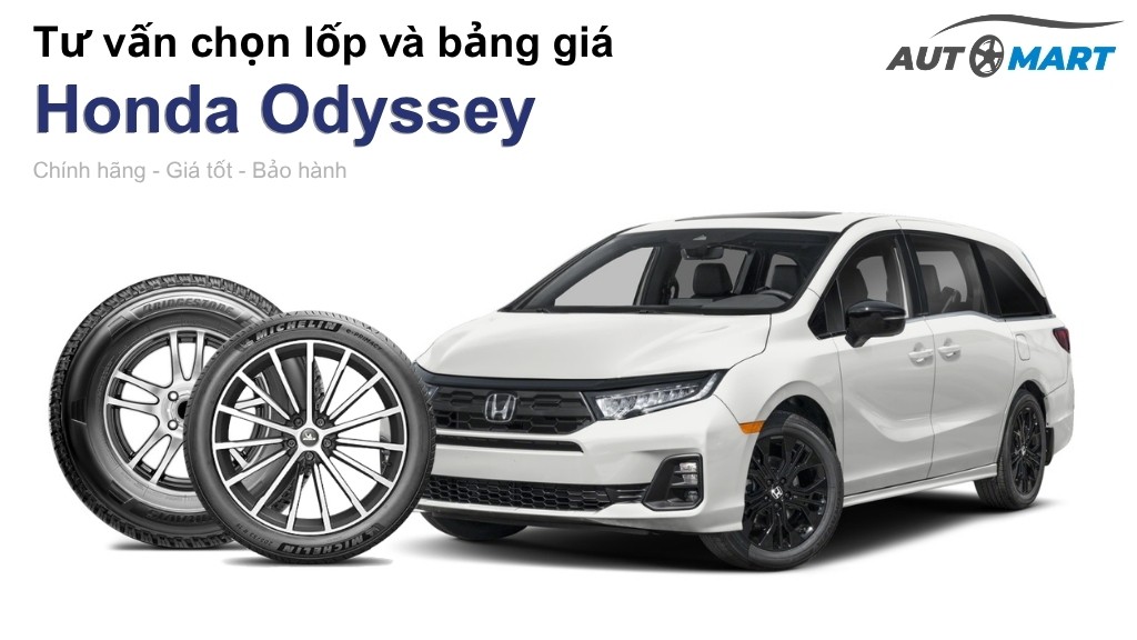 Bảng giá lốp xe Honda Odyssey chính hãng, ưu đãi mới nhất
